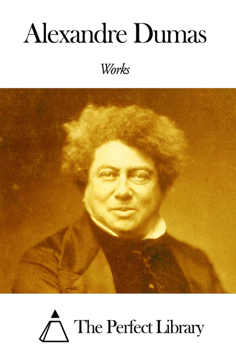 Works of Alexandre Dumas