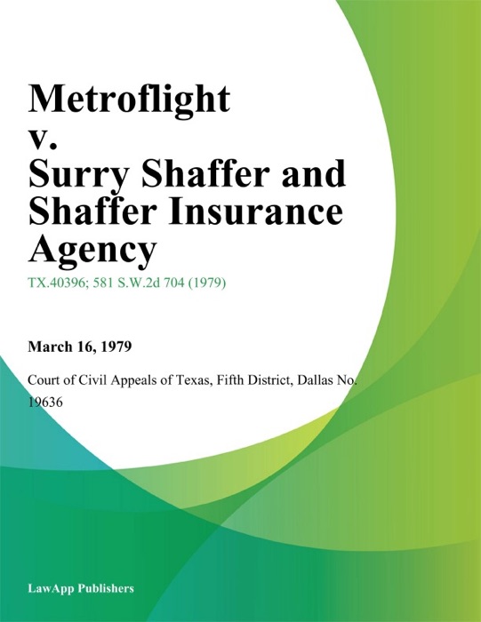 Metroflight v. Surry Shaffer and Shaffer Insurance Agency