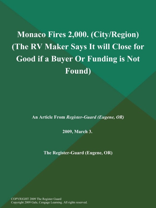 Monaco Fires 2,000 (City/Region) (The RV Maker Says It will Close for Good if a Buyer Or Funding is Not Found)