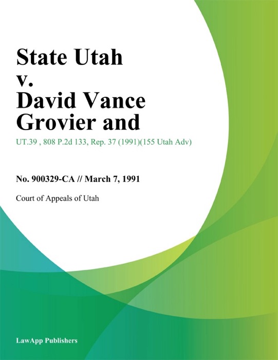 State Utah v. David Vance Grovier and