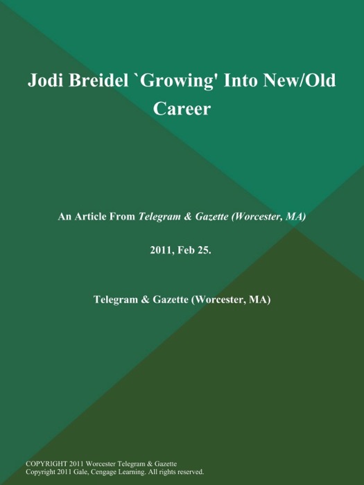 Jodi Breidel `Growing' Into New/Old Career