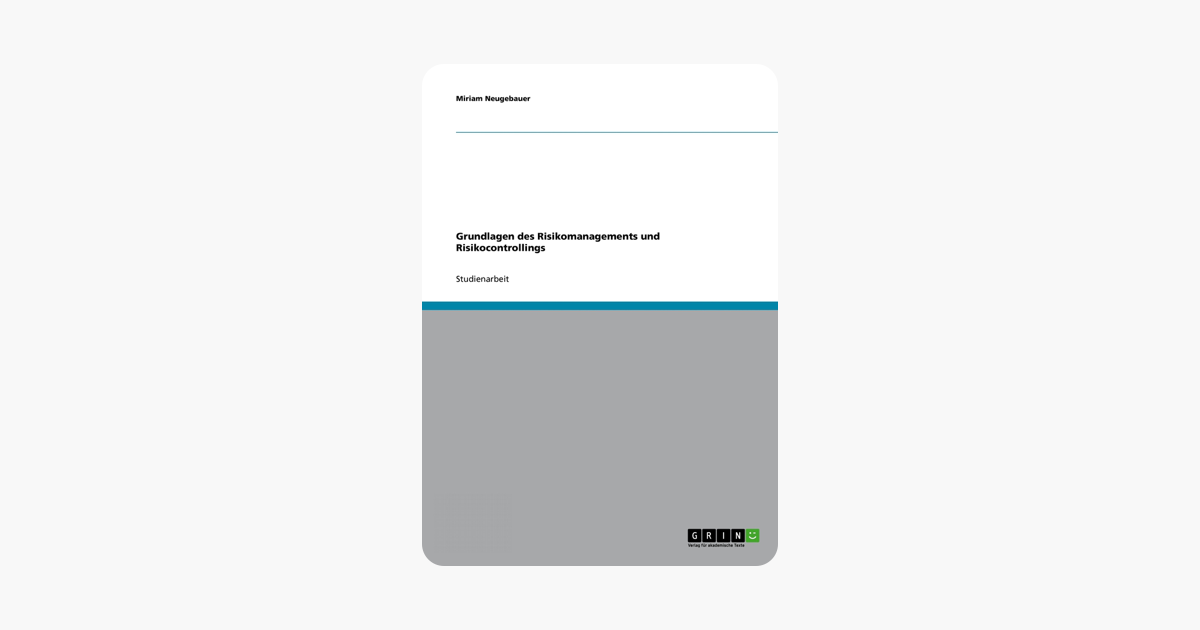 Grundlagen des Risikomanagements und Risikocontrollings (German Edition)