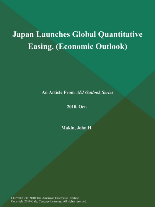 Japan Launches Global Quantitative Easing (Economic Outlook)