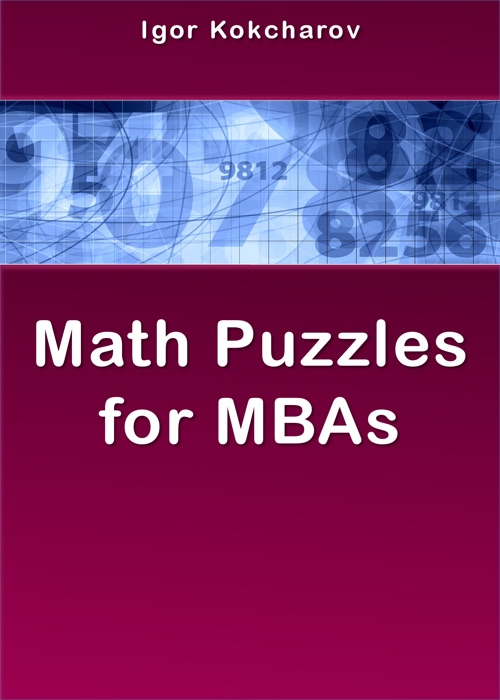 Math Puzzles for MBAs