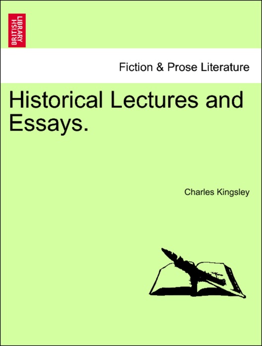 Historical Lectures and Essays. Volume XVII.