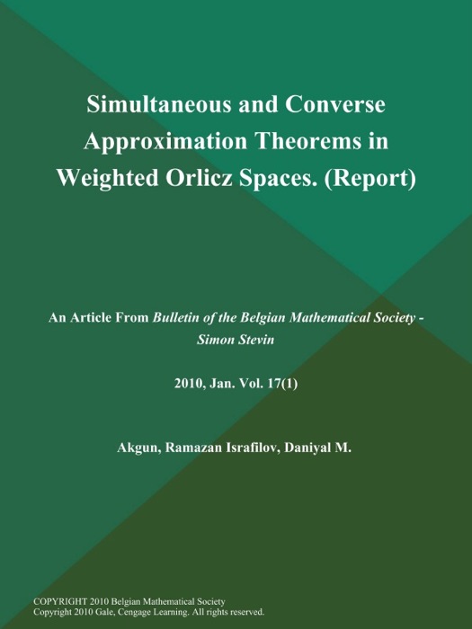 Simultaneous and Converse Approximation Theorems in Weighted Orlicz Spaces (Report)