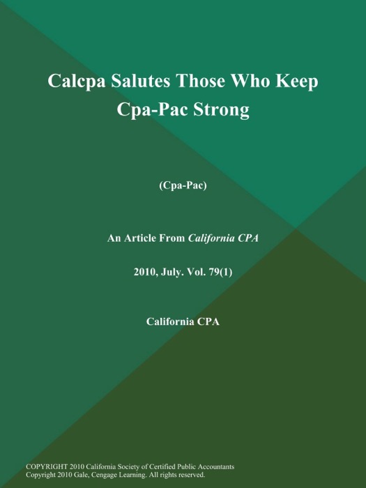Calcpa Salutes Those Who Keep Cpa-Pac Strong (Cpa-Pac)