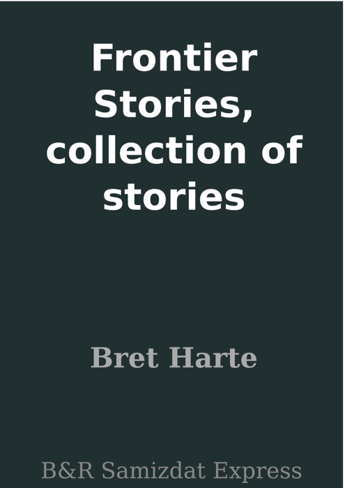Frontier Stories, collection of stories