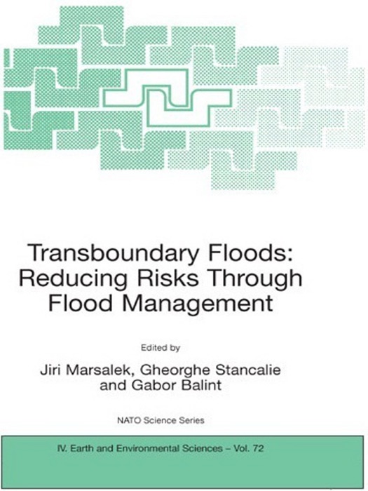 Transboundary Floods: Reducing Risks Through Flood Management