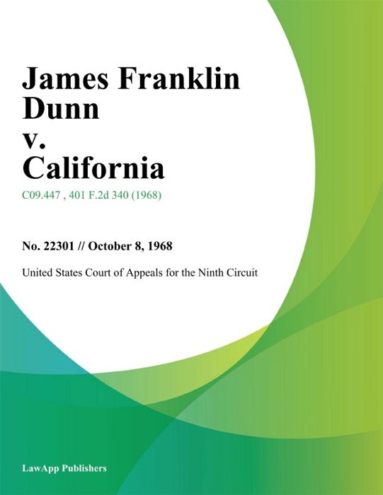 James Franklin Dunn v. California