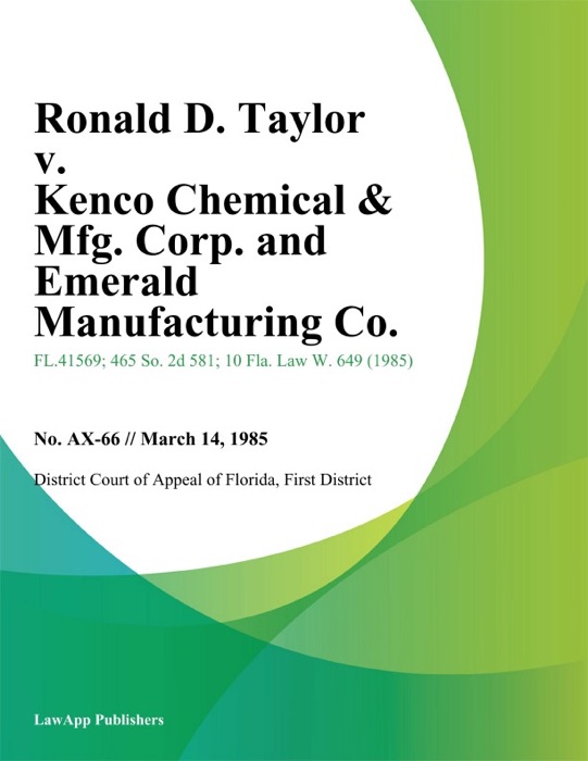 Ronald D. Taylor v. Kenco Chemical & Mfg. Corp. and Emerald Manufacturing Co.