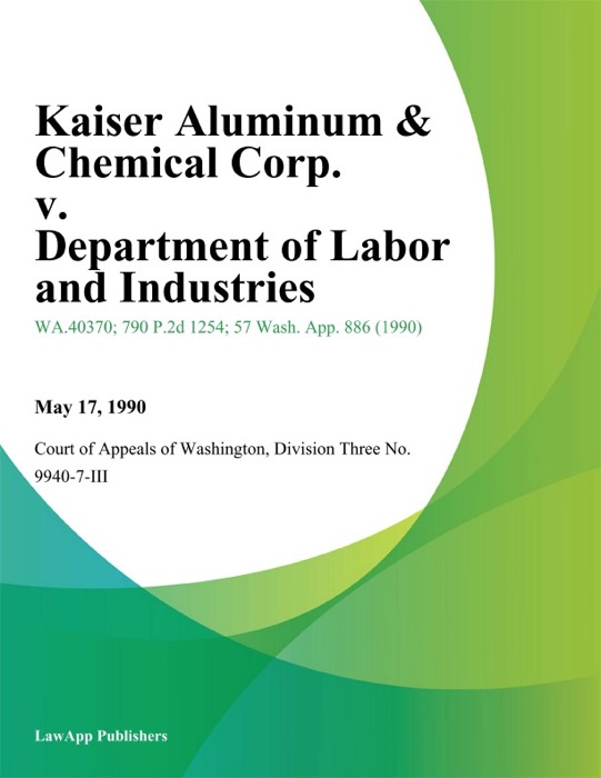 Kaiser Aluminum & Chemical Corp. V. Department Of Labor And Industries