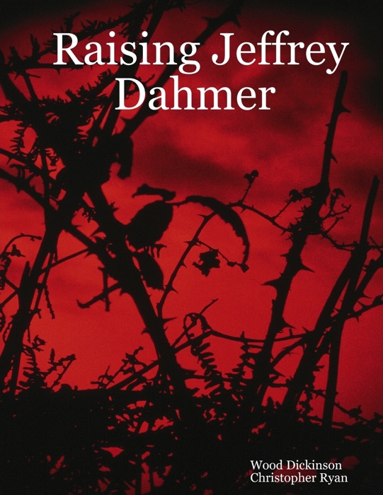 Raising Jeffrey Dahmer