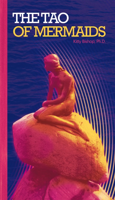 The Tao of Mermaids