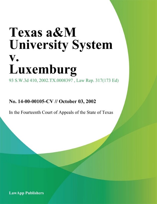 Texas A&M University System V. Luxemburg