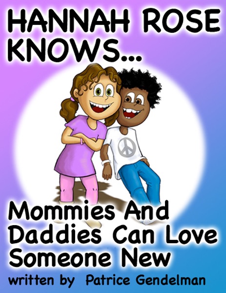 Mommies And Daddies Can Love Someone New