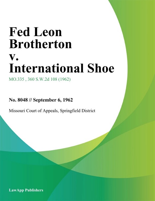 Fed Leon Brotherton v. International Shoe