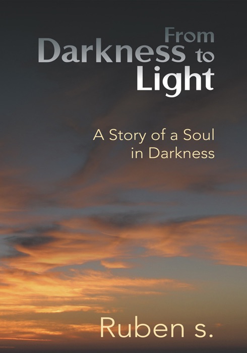 From Darkness to Light