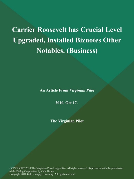 Carrier Roosevelt has Crucial Level Upgraded, Installed Biznotes Other Notables (Business)