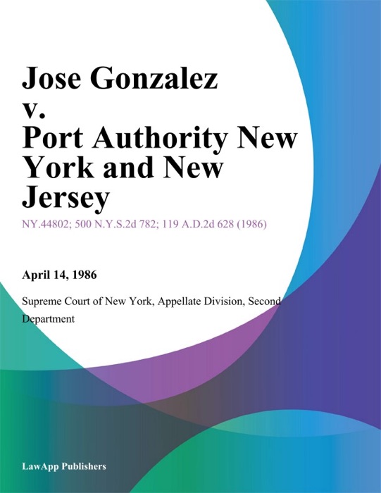 Jose Gonzalez v. Port Authority New York and New Jersey