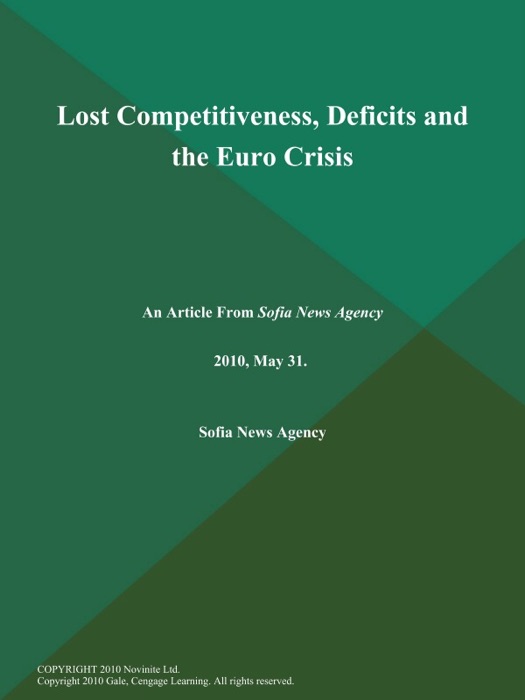 Lost Competitiveness, Deficits and the Euro Crisis