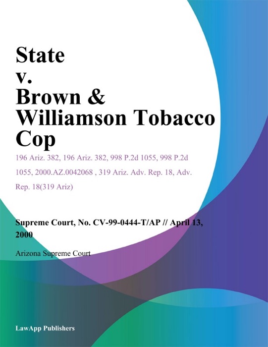 State V. Brown & Williamson Tobacco Cop.