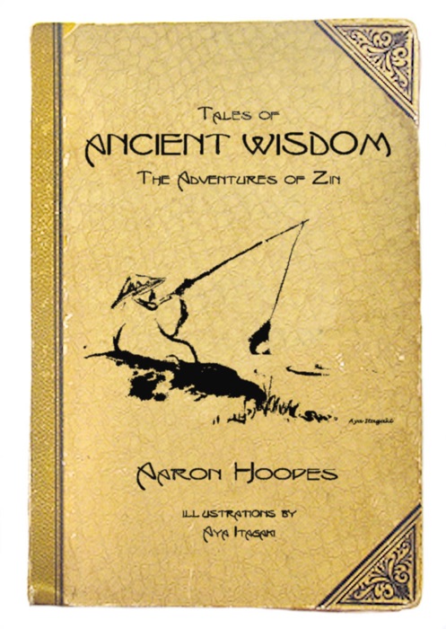Tales of Ancient Wisdom: The Adventures of Zin