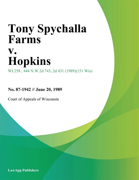 Tony Spychalla Farms v. Hopkins