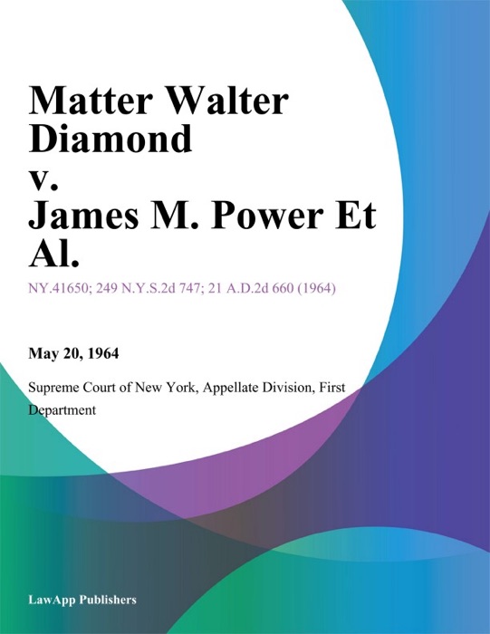 Matter Walter Diamond v. James M. Power Et Al.