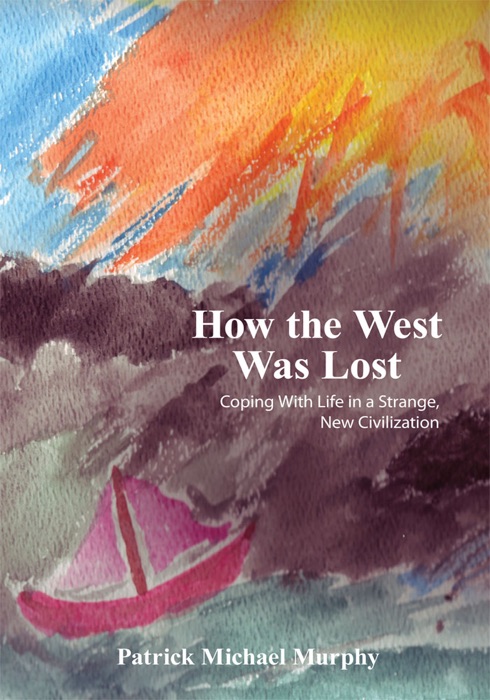 How The West Was Lost