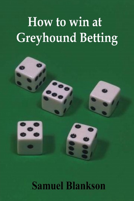 How to win at Greyhound Betting