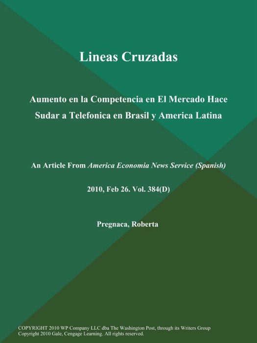 Lineas Cruzadas: Aumento en la Competencia en El Mercado Hace Sudar a Telefonica en Brasil y America Latina