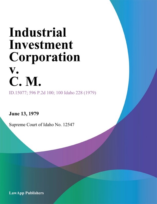 Industrial Investment Corporation v. C. M.