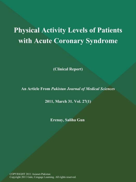 Physical Activity Levels of Patients with Acute Coronary Syndrome (Clinical Report)