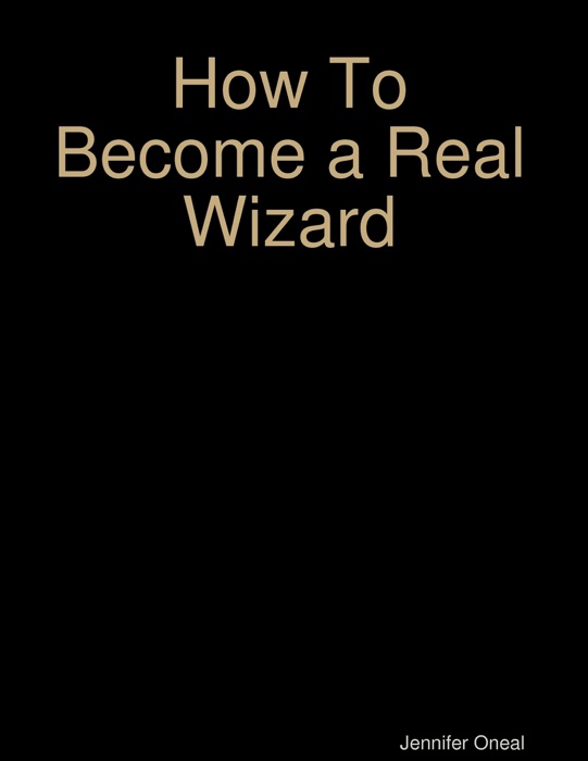 How to Become a Real Wizard