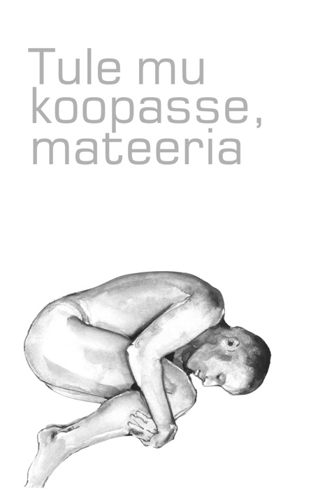 Tule mu koopasse, mateeria