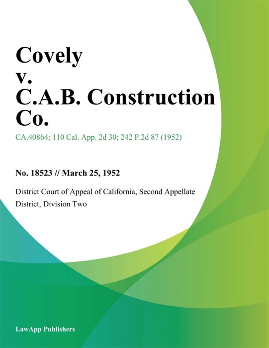 Covely V. C.A.B. Construction Co.