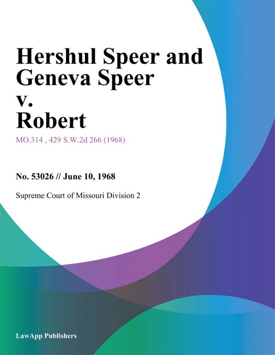 Hershul Speer and Geneva Speer v. Robert