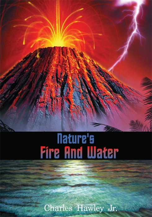 Nature's Fire and Water