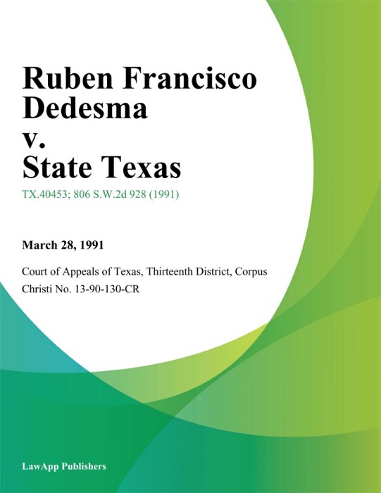 Ruben Francisco Dedesma v. State Texas