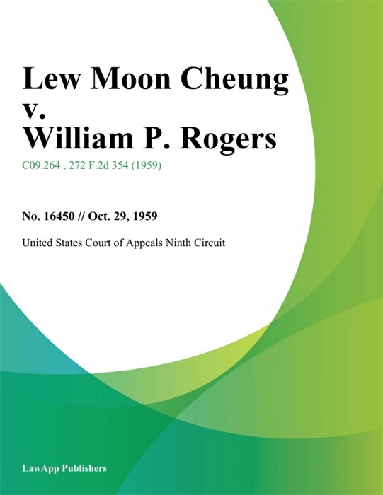 Lew Moon Cheung v. William P. Rogers