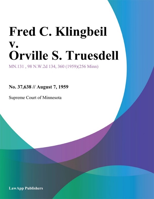 Fred C. Klingbeil v. Orville S. Truesdell