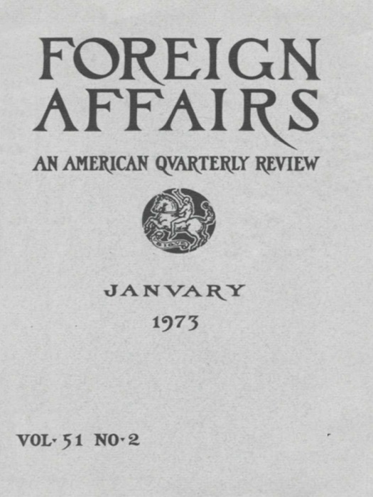 Foreign Affairs - January 1973
