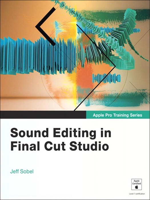 Sound Editing in Final Cut Studio