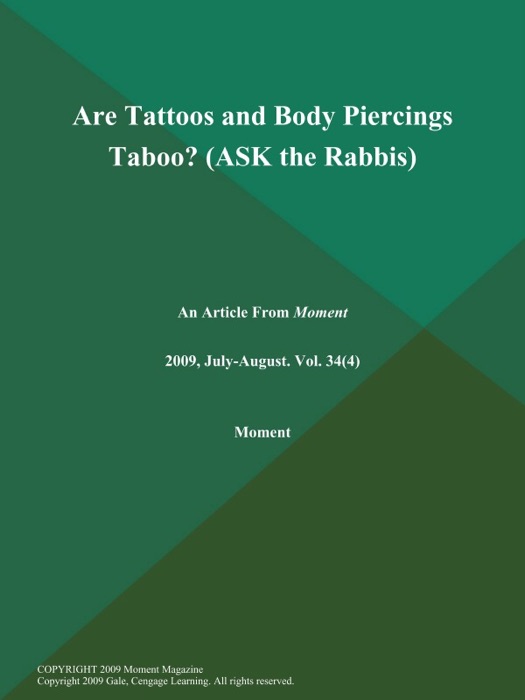 Are Tattoos and Body Piercings Taboo? (ASK the Rabbis)