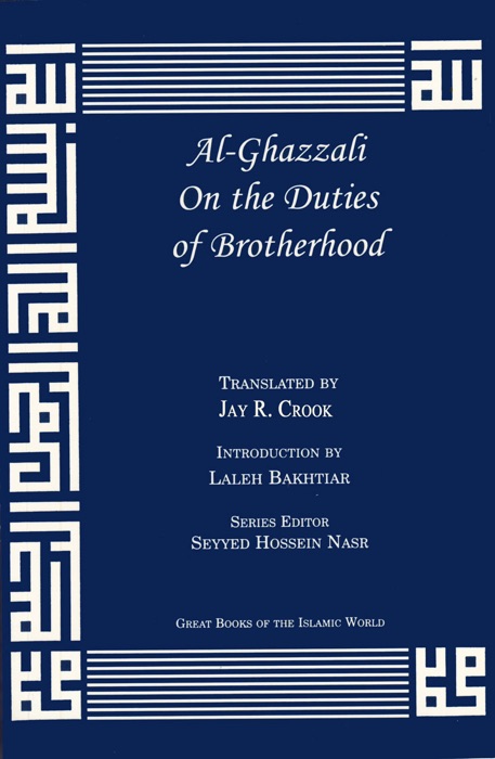 Al-Ghazzali On the Duties of Brotherhood