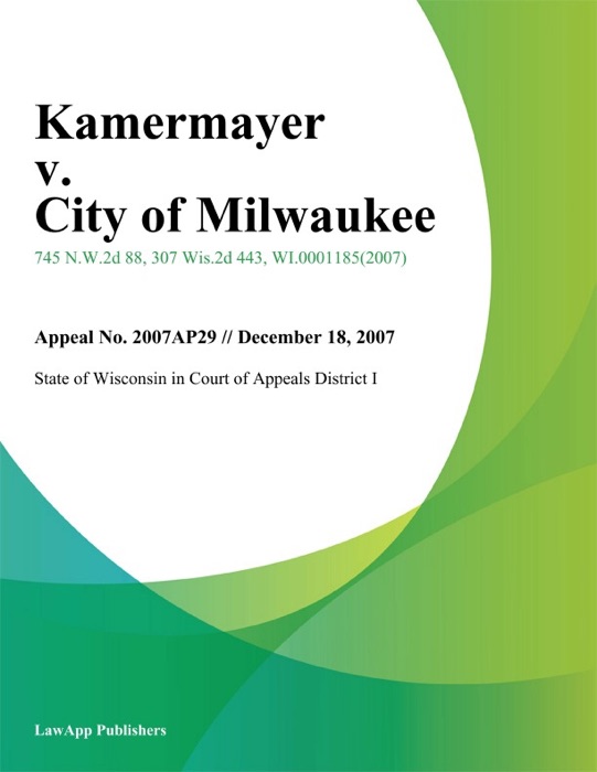 Kamermayer V. City Of Milwaukee