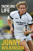 Tackling Life - Jonny Wilkinson