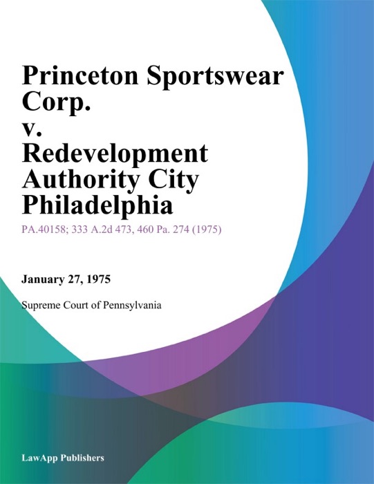 Princeton Sportswear Corp. v. Redevelopment Authority City Philadelphia