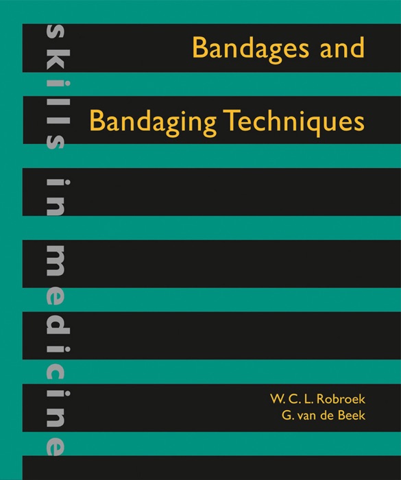 Bandages and Bandaging Techniques